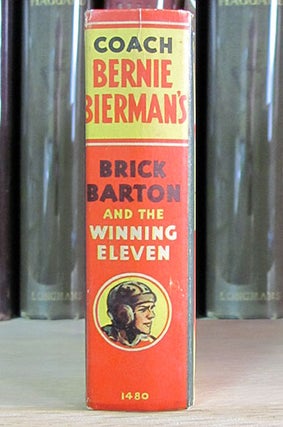 Coach Bernie Bierman's Brick Barton and the Winning Eleven.