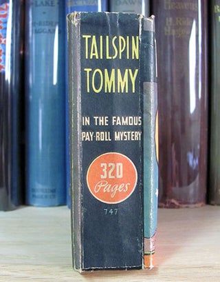 Tailspin Tommy in The Famous Pay-Roll Mystery.