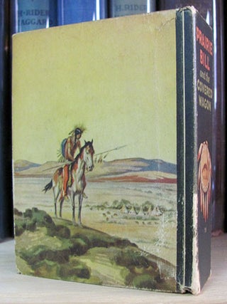 Prairie Bill and the Covered Wagon.