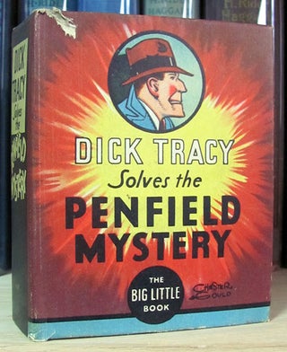 Item #25762 Dick Tracy Solves the Penfield Mystery. Chester Gould