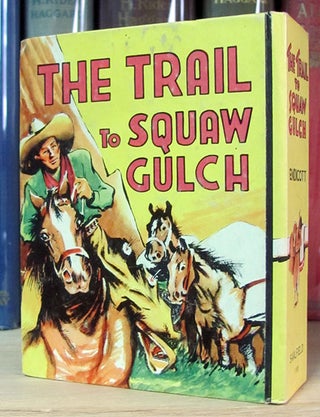 The Trail to Squaw Gulch.