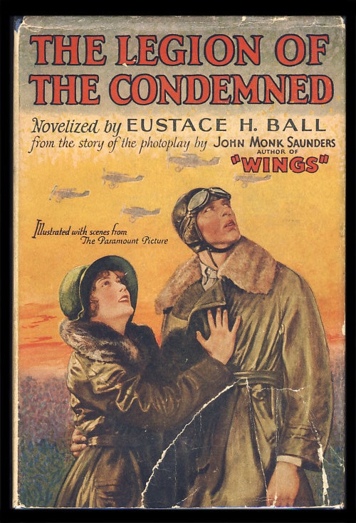 Item #25852 The Legion of the Condemned. (Photoplay Edition). Eustace Hale Ball.