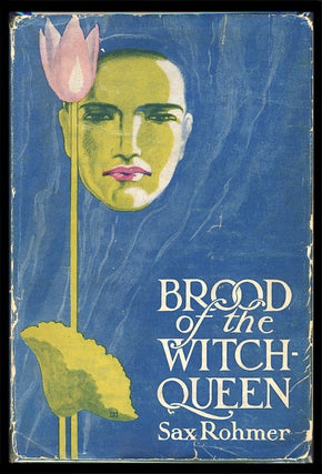 Item #25855 Brood of the Witch-Queen. Sax Rohmer