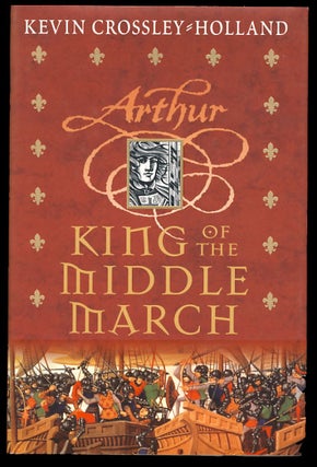 The Complete Arthur Trilogy: The Seeing Stone - At the Crossing-Places - King of the Middle March.