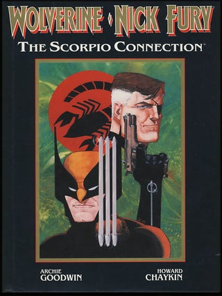Item #25988 Wolverine and Nick Fury: The Scorpio Connection. Archie Goodwin, Howard Chaykin
