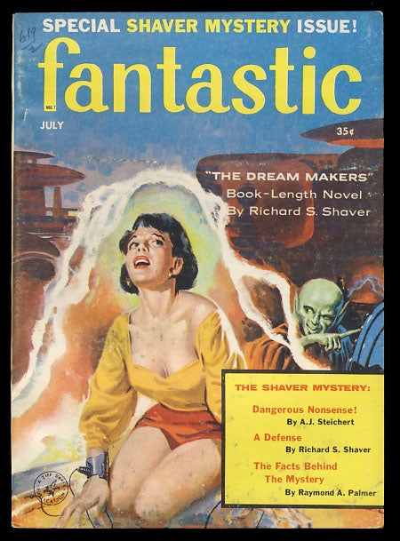 Item #26005 The Dream Makers in Fantastic July 1958. Richard Shaver.