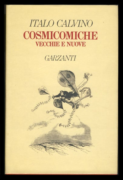 Item #26114 Cosmicomiche vecchie e nuove. Italo Calvino.