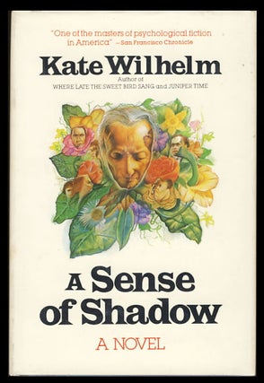 Item #26195 A Sense of Shadow. Kate Wilhelm