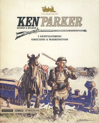 Item #26209 Ken Parker #2 - I gentiluomini - Omicidio a Washington. Giancarlo Berardi, Ivo Milazzo