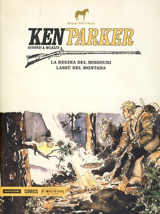 Item #26210 Ken Parker #12 - La regina del Missouri - Lassù nel Montana. Giancarlo Berardi, Ivo...