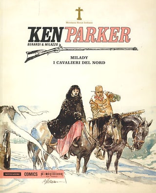 Item #26212 Ken Parker #17 - Milady - I cavalieri del nord. Giancarlo Berardi, Ivo Milazzo
