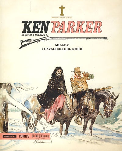 Item #26212 Ken Parker #17 - Milady - I cavalieri del nord. Giancarlo Berardi, Ivo Milazzo.