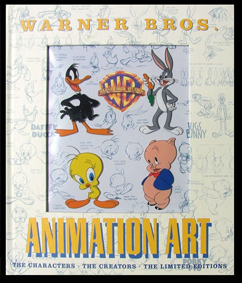 Item #26348 Warner Bros. Animation Art: The Characters - The Creators - The Limited Editions. Jerry Beck, Will Friedwald.