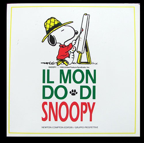 Item #26362 Il mondo di Snoopy. (1993 Snoopy Italian Exhibit Catalogue). Umberto Eco, Oreste del Buono, Omar Calabrese, Fulvia Serra.