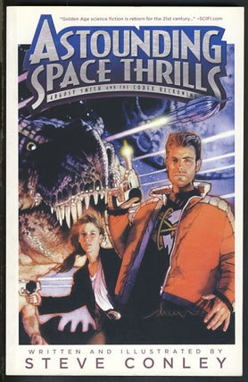 Item #26410 Astounding Space Thrills: Argosy Smith and the Codex Reckoning. Steve Conley