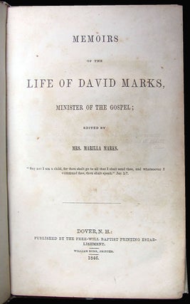 Memoirs of the Life of David Marks, Minister of the Gospel.