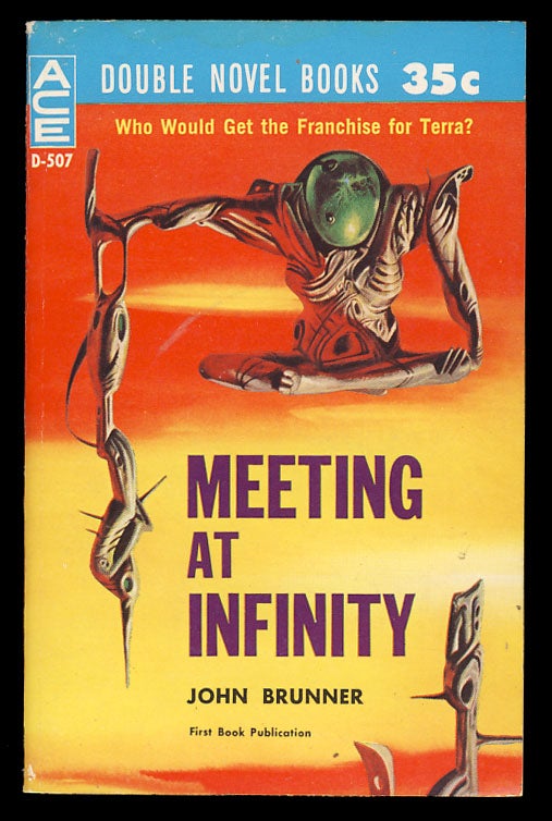 Item #26629 Meeting at Infinity. / Beyond the Silver Sky. John / Bulmer Brunner, Kenneth.