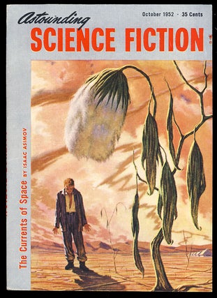 The Currents of Space in Astounding Science Fiction October, November and December 1952. Isaac Asimov.