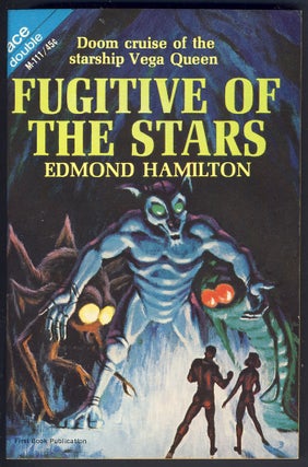 Item #26856 Fugitive of the Stars. / Land Beyond the Map. Edmond / Bulmer Hamilton, Kenneth