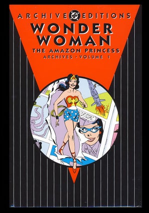 Item #26869 Wonder Woman: The Amazon Princess Archives Volume 1. Bob Kanigher, Ross Andru