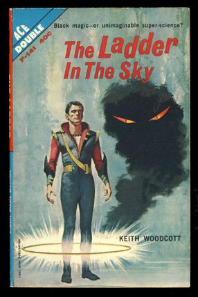 Item #26894 The Ladder in the Sky. / The Darkness Before Tomorrow. Keith / Williams Woodcott,...