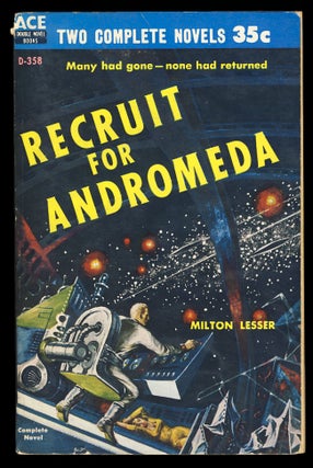 Item #26902 The Plot Against Earth. / Recruit for Andromeda. Calvin M. / Lesser Knox, Milton,...
