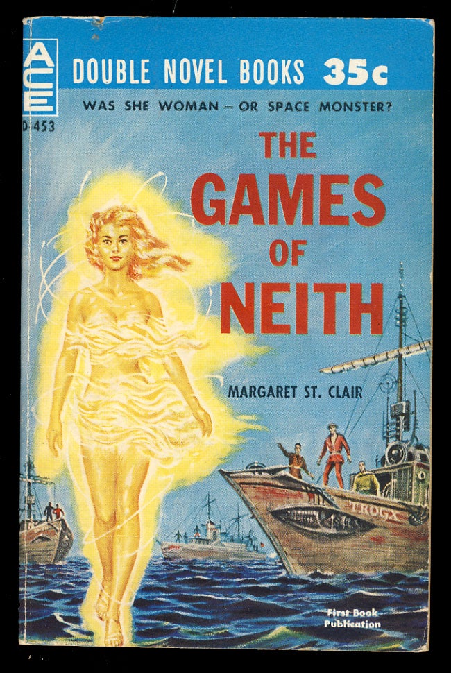Item #26907 The Games of Neith. / The Earth Gods Are Coming. Margaret / Bulmer St. Clair, Kenneth.