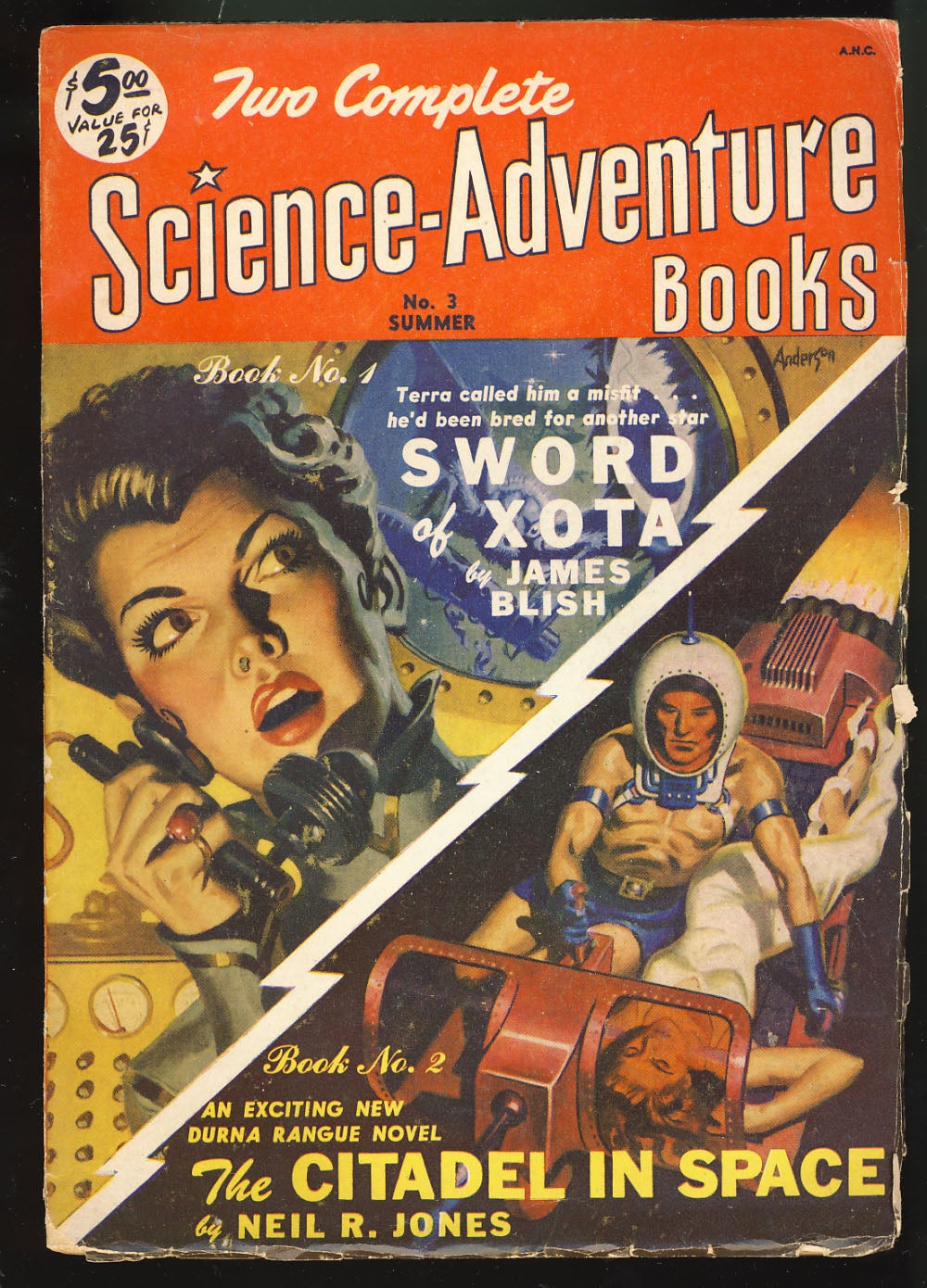 Sword of Xota / The Citadel in Space in Two Complete Science-Adventure Books  Summer 1951, James / Jones Blish, Neil R.