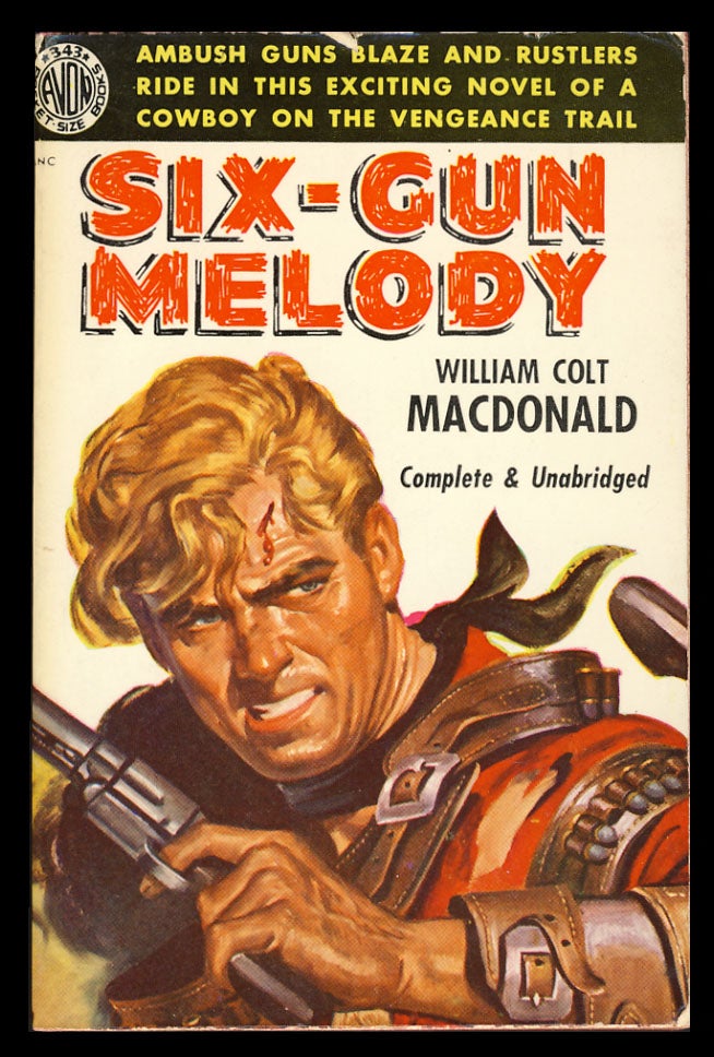 Item #27190 Six-Gun Melody. William Colt MacDonald.