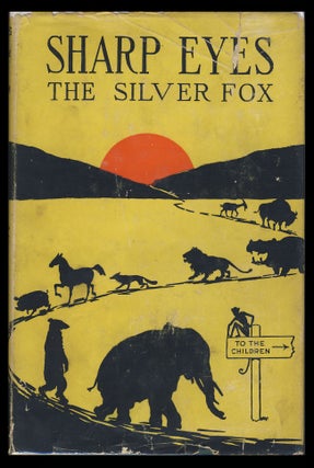 Item #27194 Sharp Eyes, the Silver Fox. His Many Adventures. Richard Barnum