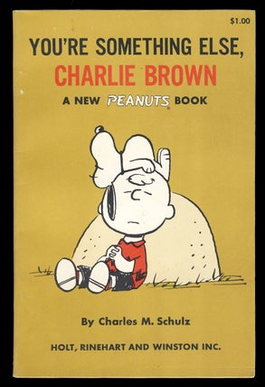 Item #27196 You're Something Else, Charlie Brown. Charles M. Schulz