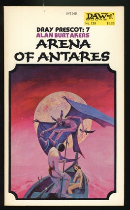 Item #27231 Arena of Antares. Alan Burt Akers, Kenneth Bulmer
