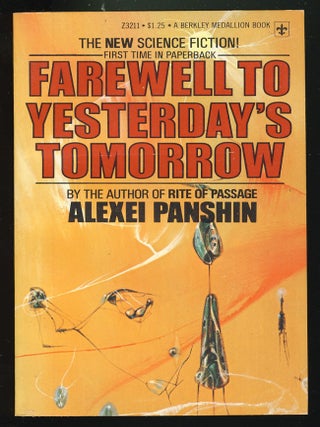 Item #27257 Farewell to Yesterday's Tomorrow. Alexei Panshin