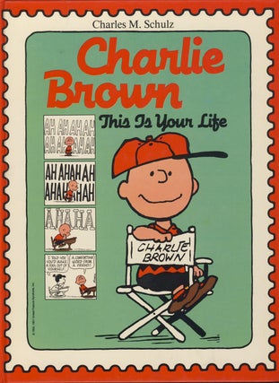 Item #27365 Charlie Brown: This Is Your Life. Charles M. Schulz