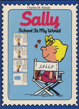 Item #27366 Sally: School Is My World. Charles M. Schulz