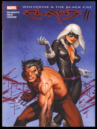 Item #27411 Wolverine & Black Cat: Claws 2. Jimmy Palmiotti, Joseph Michael Linsner