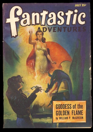 Item #27435 Goddess of the Golden Flame in Fantastic Adventures July 1947. William P. McGivern