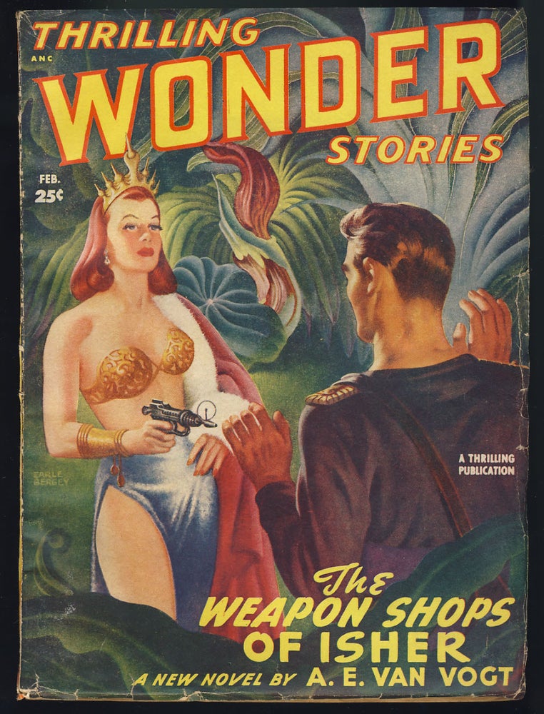 Item #27443 The Weapon Shops of Isher in Thrilling Wonder Stories February 1949. Alfred Elton van Vogt.