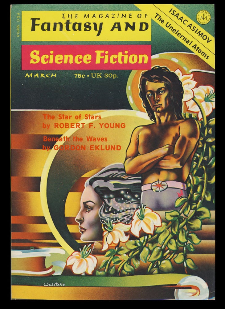 Item #27456 The Magazine of Fantasy and Science Fiction March 1974. Edward L. Ferman, ed.