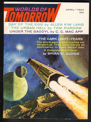 Item #27488 The Dark Light-Years in Worlds of Tomorrow April 1964. Brian W. Aldiss