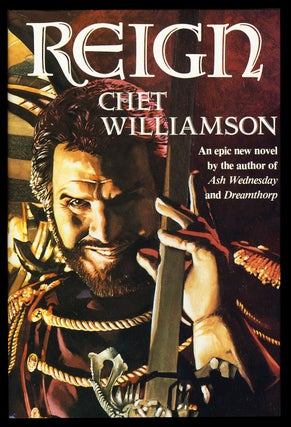 Item #27507 Reign. Chet Williamson