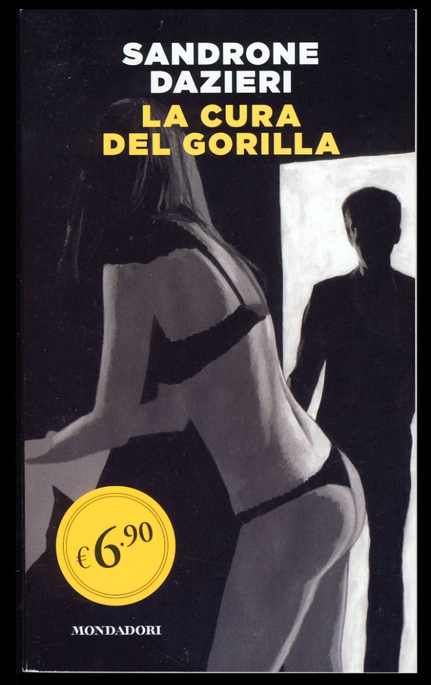 Item #27521 La cura del gorilla. Sandrone Dazieri.