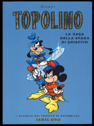 Item #27572 Topolino: La saga della spada di ghiaccio. Massimo De Vita, Fabio Michelini