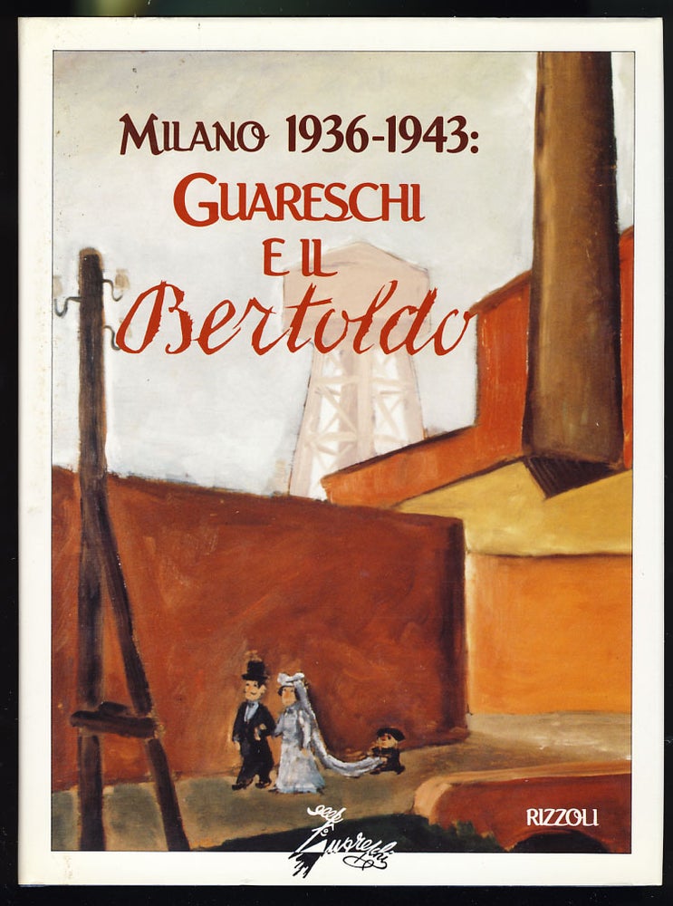 Item #27589 Milano 1936-1943: Guareschi e il Bertoldo. Giovanni Guareschi.