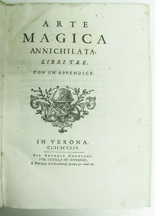 Item #27956 Arte magica annichilata. Libri tre. Con un’appendice. Francesco Scipione Maffei