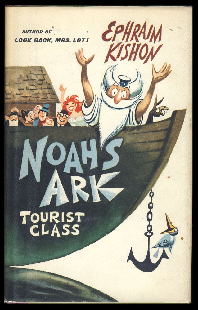 Item #28137 Noah's Ark, Tourist Class. Ephraim Kishon.