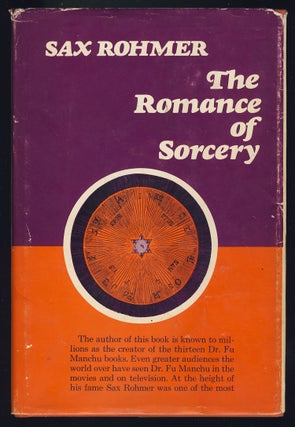 Item #28175 The Romance of Sorcery. Sax Rohmer