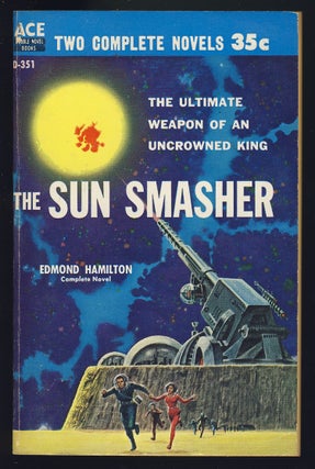 Item #28180 The Sun Smasher / Starhaven. Edmond / Jorgenson Hamilton, Ivar, Robert Silverberg