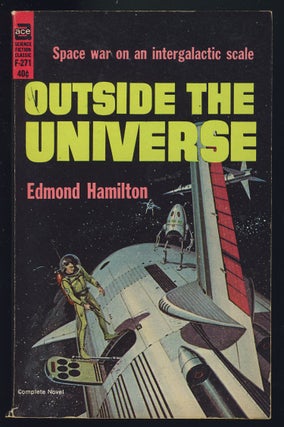 Item #28202 Outside the Universe. Edmond Hamilton