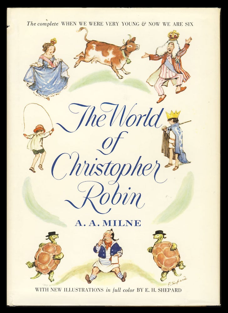 Item #28208 The World of Christopher Robin. (When We Were Very Young. Now We Are Six). A. A. Milne.